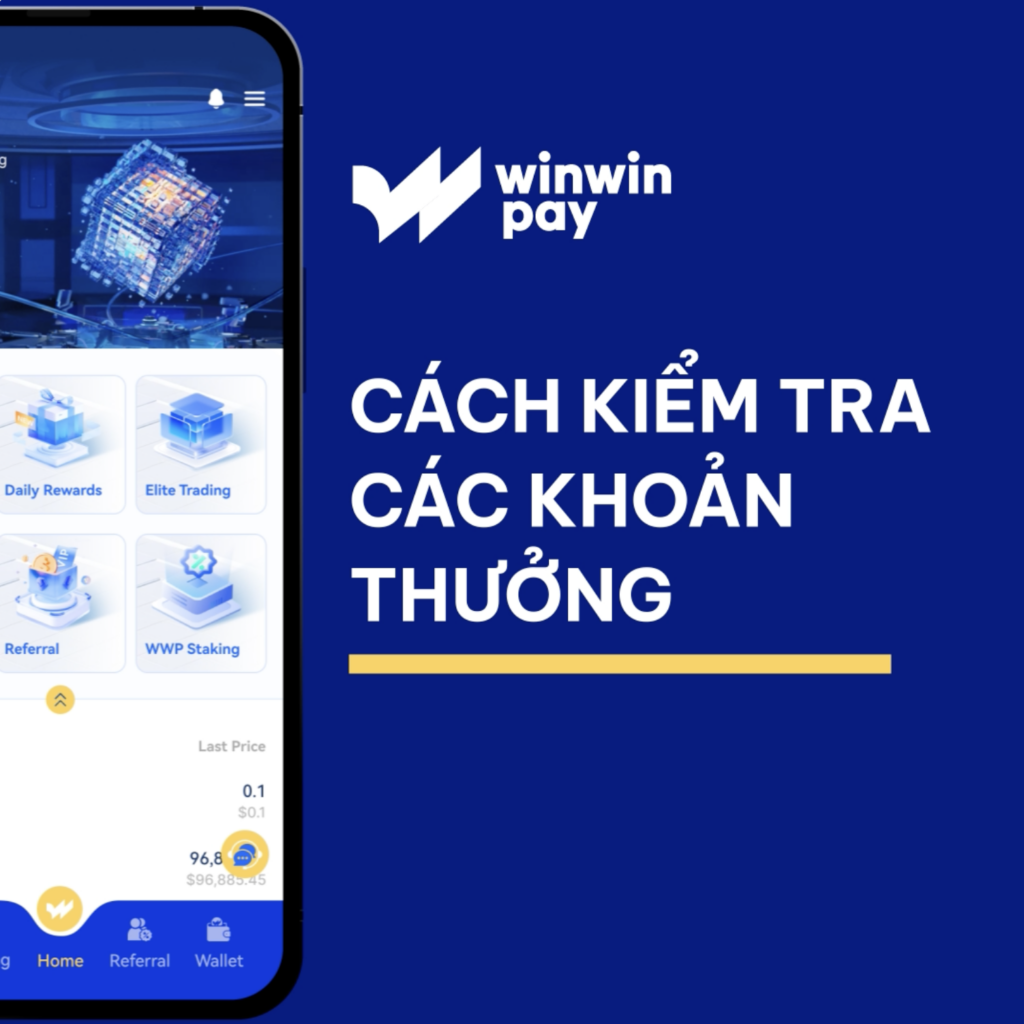 Cách Kiểm Tra Tiền Thưởng Trên Winwinpay